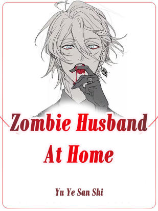 Zombie Husband At Home